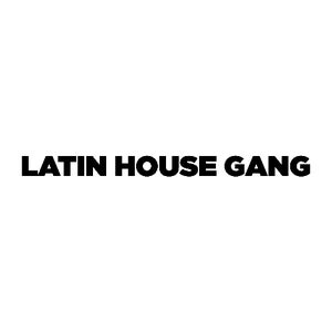 LATIN HOUSE GANG