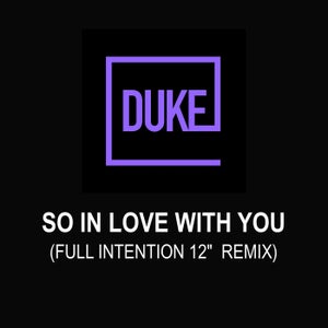 Duke - So in Love With You (Full Intention 12" Remix)