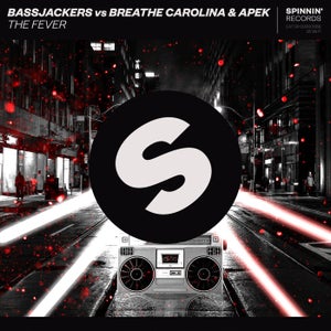 Bassjackers, Breathe Carolina & APEK - The Fever