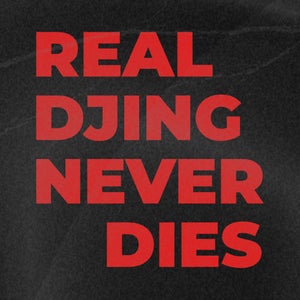 Real Djing Never Dies
