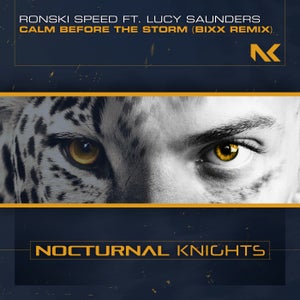Ronski Speed ft. Lucy Saunders - Calm Before The Storm (BiXX Remix) Artwork