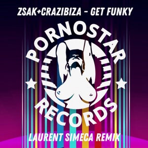 Crazibiza & Zsak ft. Victoria Richard - Get Funky (Laurent Simeca Remix) Artwork