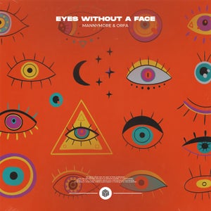 Mannymore & Orfa Eyes Without A Face Artwork