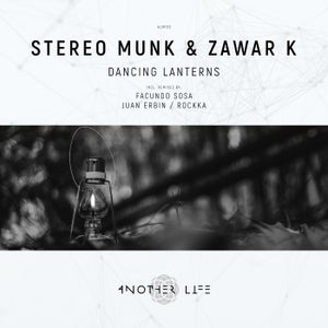 STEREO MUNK & Zawar K - Dancing Lanterns