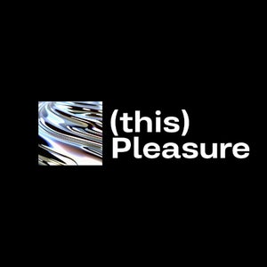 (this)Pleasure