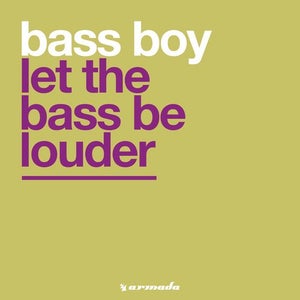 Bass Boy - Let The Bass Be Louder (Radio Version)