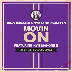 Movin' On (Feat. Kyn Mahone II)Peter De Girolamo