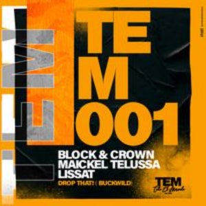 Block & Crown, Maickel Telussa Lissat - Drop That (Original Mix).mp3