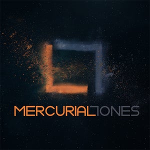 Mercurial Tones
