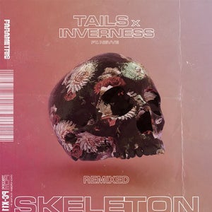 tails & inverness Skeleton (ATLAST Remix) Artwork