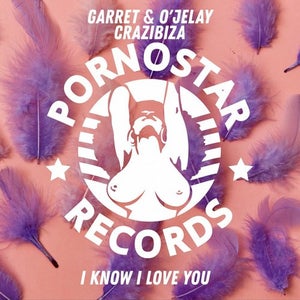 Garret & Ojelay - I Know I Love You (Crazibiza Remix) Artwork