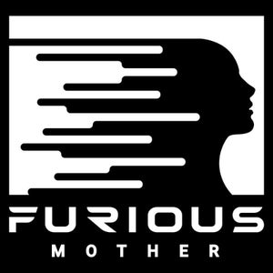 FURIOUS MOTHER