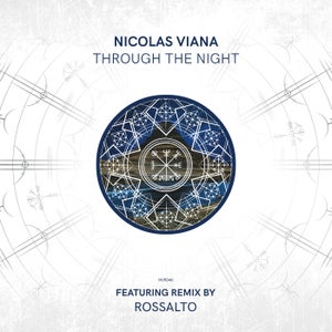 Nicolas Viana - Through The Night (RossAlto Remix)