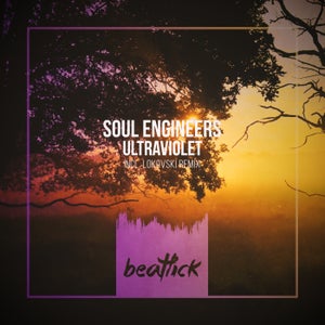 Soul Engineers - Ultraviolet (Lokovski Remix) [beatlick]