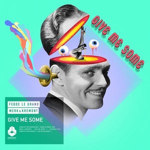 Fedde Le Grand & Merk & Kremont Give Me Some Artwork
