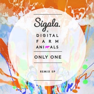 Sigala & Digital Farm Animals Only One (Blonde vs. Sigala Remix) Artwork