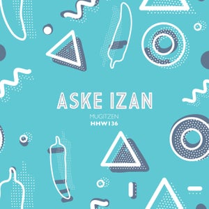 Aske Izan - Mugitzen (Extended Mix)[Hungarian Hot Wax]