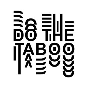 DO THE TABOO