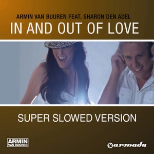 Armin van Buuren - In and Out of Love (feat. Sharon den Adel)