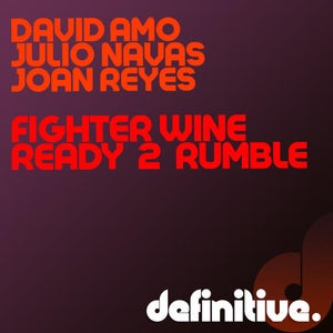 David Amo, Julio Navas & Joan Reyes - Ready 2 Rumble