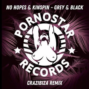 No Hopes & Kinspin - Grey & Black (Crazibiza Remix) Artwork