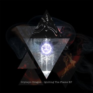 Orpheyo Dragon - Igniting the Flame