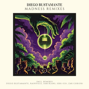 Diego Bustamante - Madness (Zak Cox (UK) Remix)