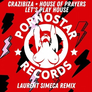 Crazibiza vs. House Of Prayers - Let's Play House (Laurent Simeca Remix) Artwork