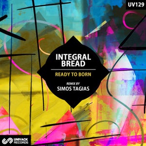 Integral Bread - Ready To Born (Simos Tagias Remix)