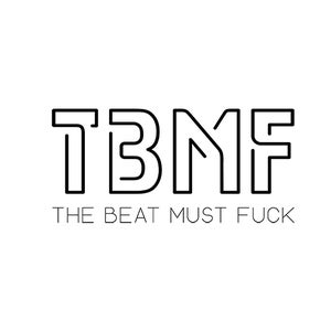 The Beat Must Fuck