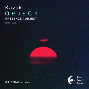 Kazuki - Object [Late Night Music]