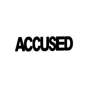 ACCUSED
