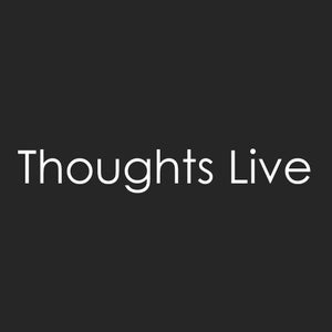 Thoughts Live