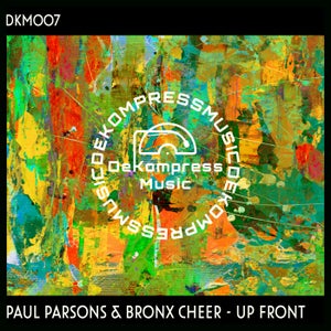 Paul Parsons & Bronx Cheer - Up Front