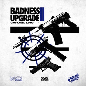 Chronic Law & DJ Mac - Badness Upgrade 2.0
