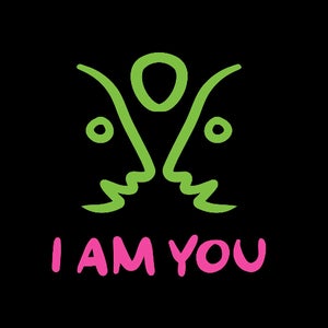 I AM YOU