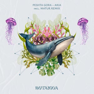 Peshta Gora - Aria (Matur Remix) [Botanica] is melodic, balearic. organic deep house supported by Jun Satoyama from Shonan