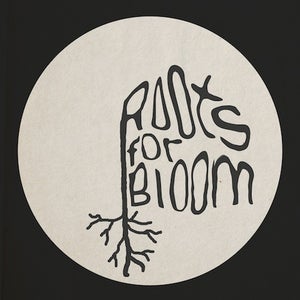 Roots For Bloom Records