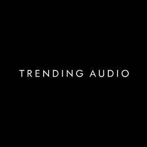 Trending Audio