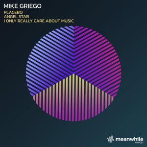 Mike Griego - I Only Really Care About Music (Original Mix) [2024]