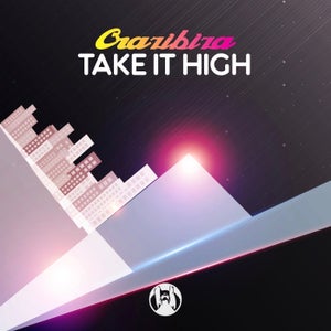 Crazibiza - Take It High Artwork