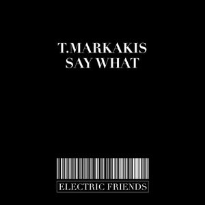 T.Markakis - Say What (Original Caldera Sunset Mix)