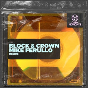 Block & Crown, Mike Ferullo - Desire (Original Mix) [2024]