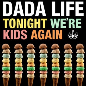 Dada Life Tonight We're Kids Again (Illenium Remix) Artwork