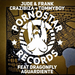 Tommyboy & Crazibiza & Jude & Frank ft. Dragonfly - Aguardiente (Jude & Frank Remix) Artwork