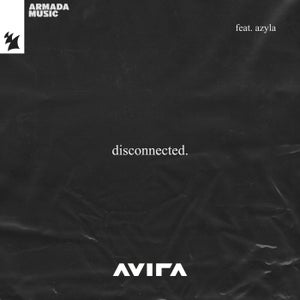Disconnected feat. Azyla | Track Analytics | Songstats