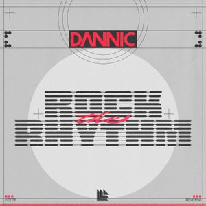 Dannic - Rock the Rhythm