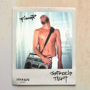 FISHER - Just Feels Tight