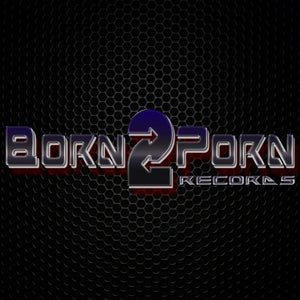 Born2Porn Records