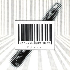 Barcode Brothers - Flute (Extended Version)